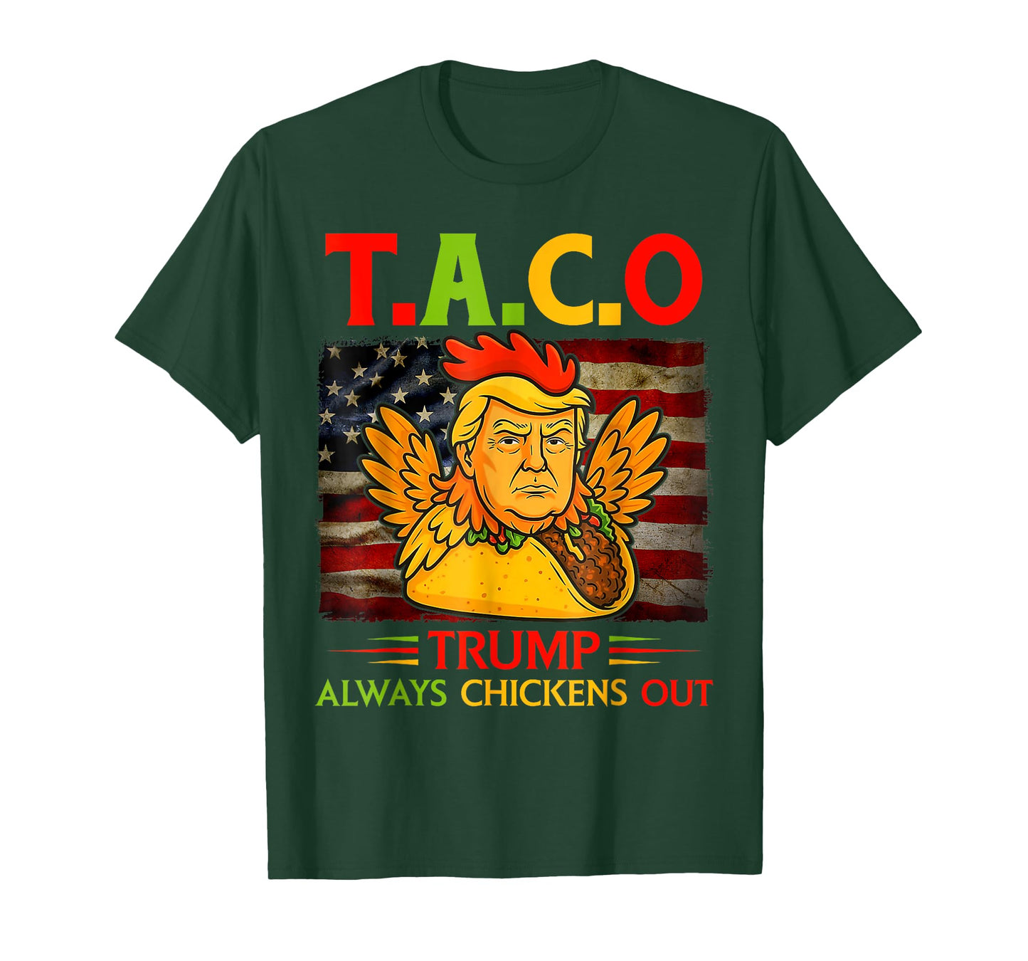 Funny Trump Taco Trump Always Chickens Out T-Shirt