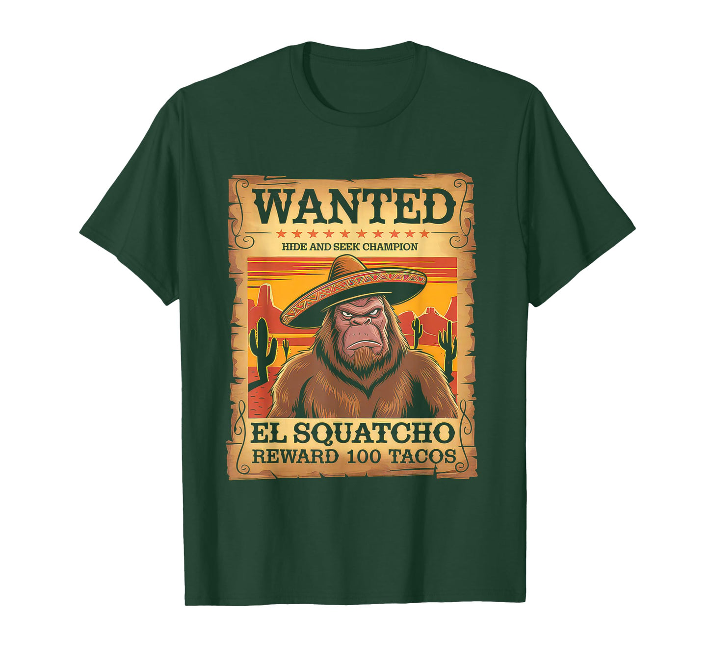 El Squatcho Tshirt Men Women Bigfoot Sasquatch Mexican T-Shirt