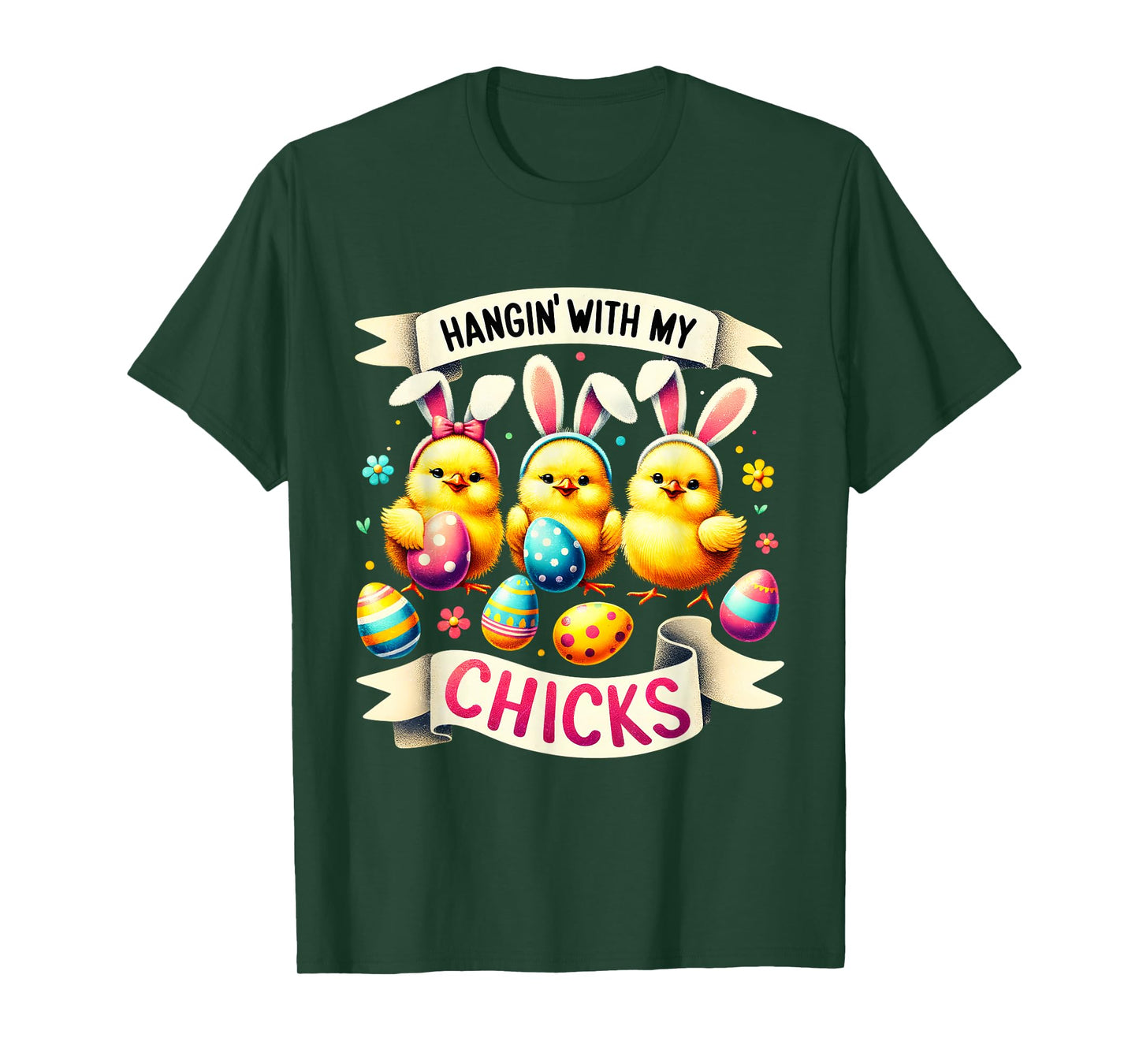 Hangin' With My Chicks Funny Chicken Bunnies Easter Egg Hunt T-Shirt