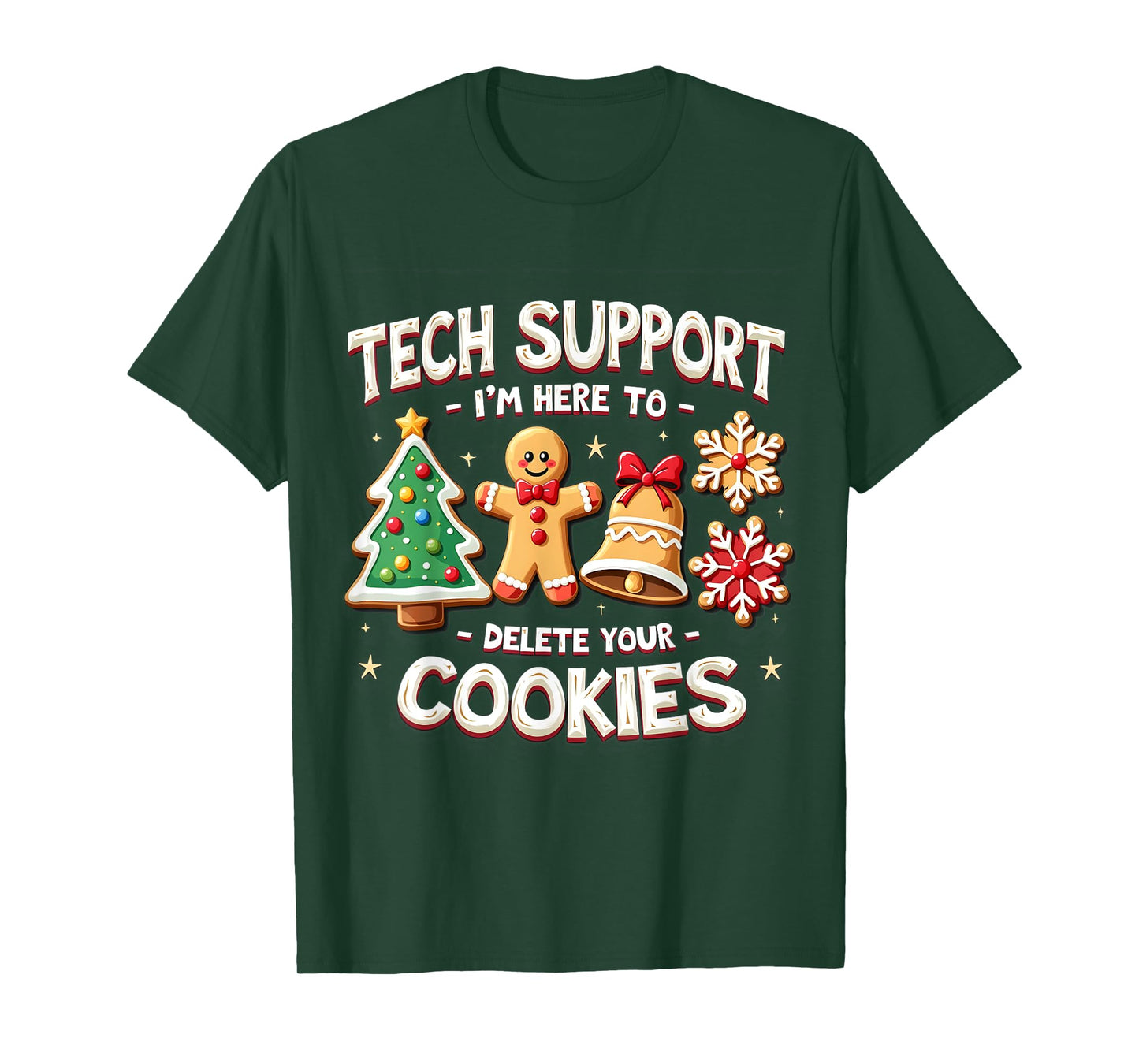 Christmas Cookies Pajamas Holiday Gifts for Family Christmas Tech Support I'm Here To Delete Your Cookies Xmas Unisex T-Shirt