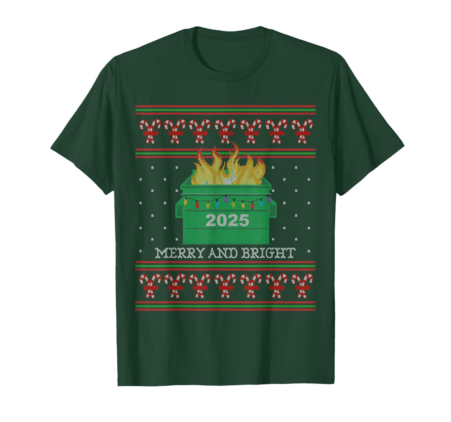 Merry and Bright: 2025 Dumpster Fire Funny XMas Ugly Sweater T-Shirt