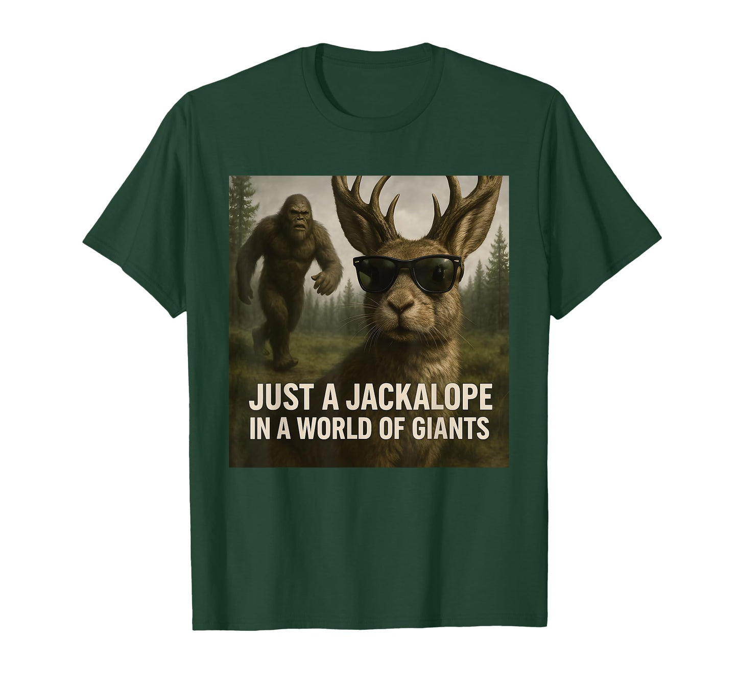 Just A Jackalope In A World Of Giants T-Shirt