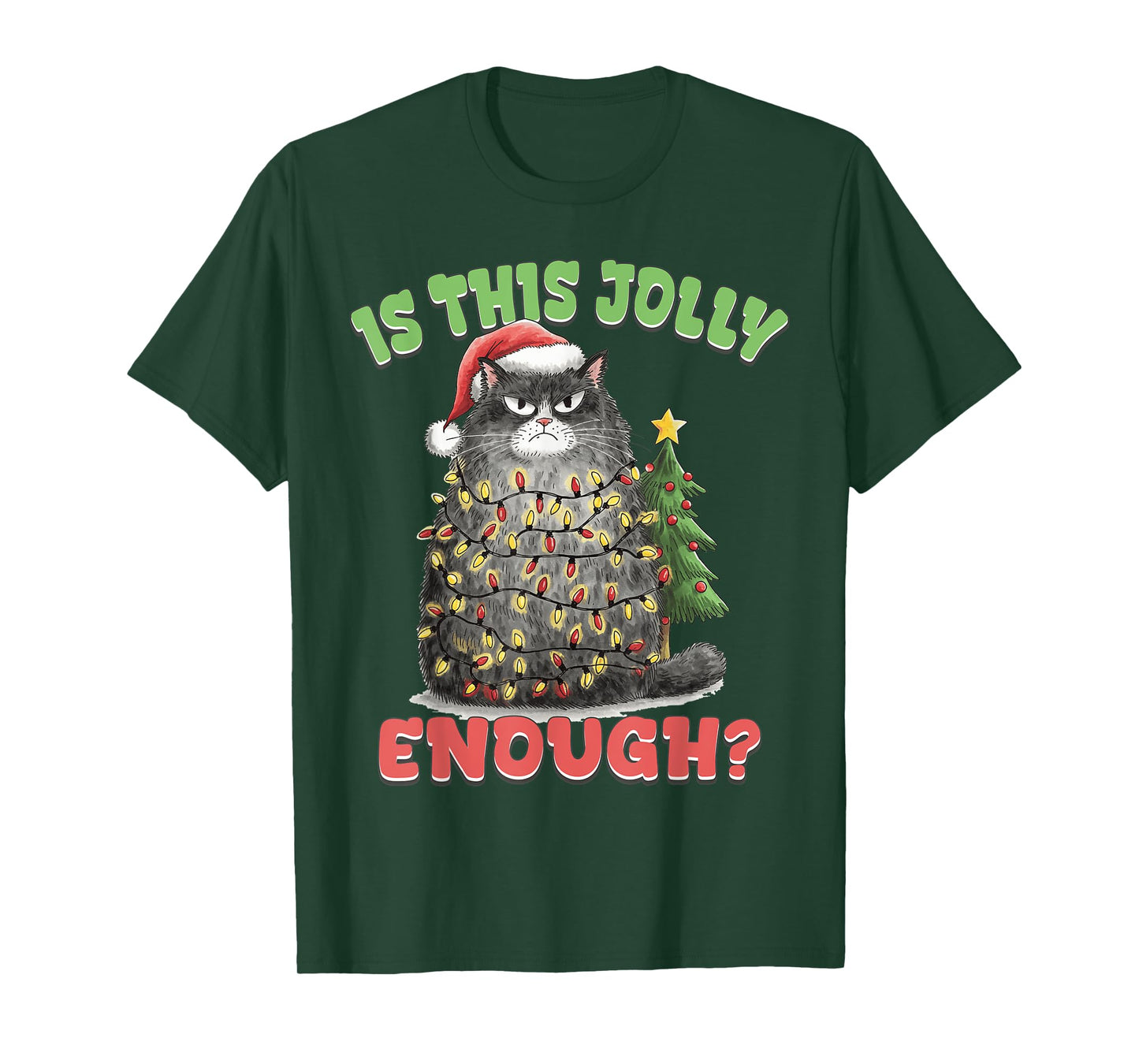 Is This Jolly Enough Funny Cat Christmas Tree Xmas Cat Lover T-Shirt for Men Women Kids