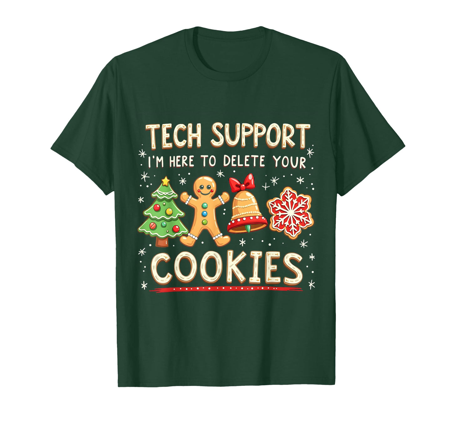 Christmas Cookies Pajamas Holiday Gifts for Family Christmas Tech Support I'm Here To Delete Your Cookies Xmas Unisex T-Shirt