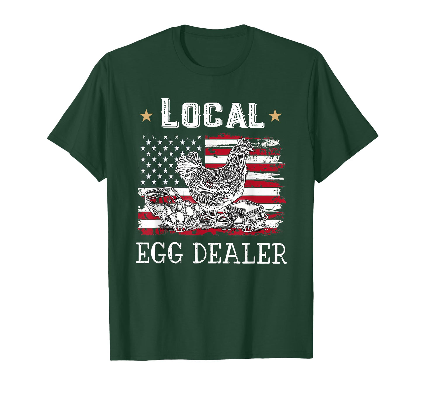 Local Egg Dealer Funny American Flag Chicken Lover Farmer Women Men T-Shirt