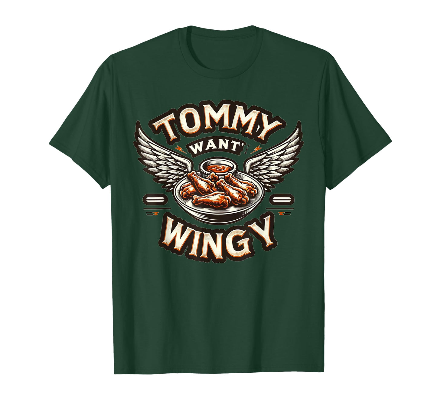 Tommy Want Wingy: Fried Chicken Wing Cravings T-Shirt