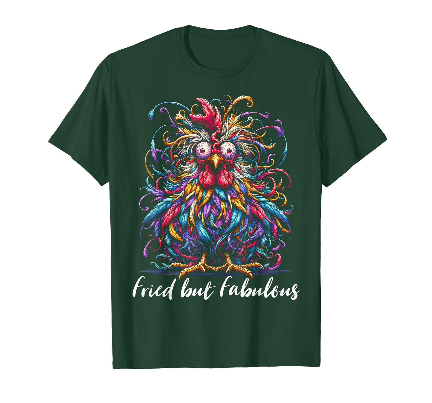 Chicken Funny Fried but Fabulous Graphic Women Chicken Love T-Shirt