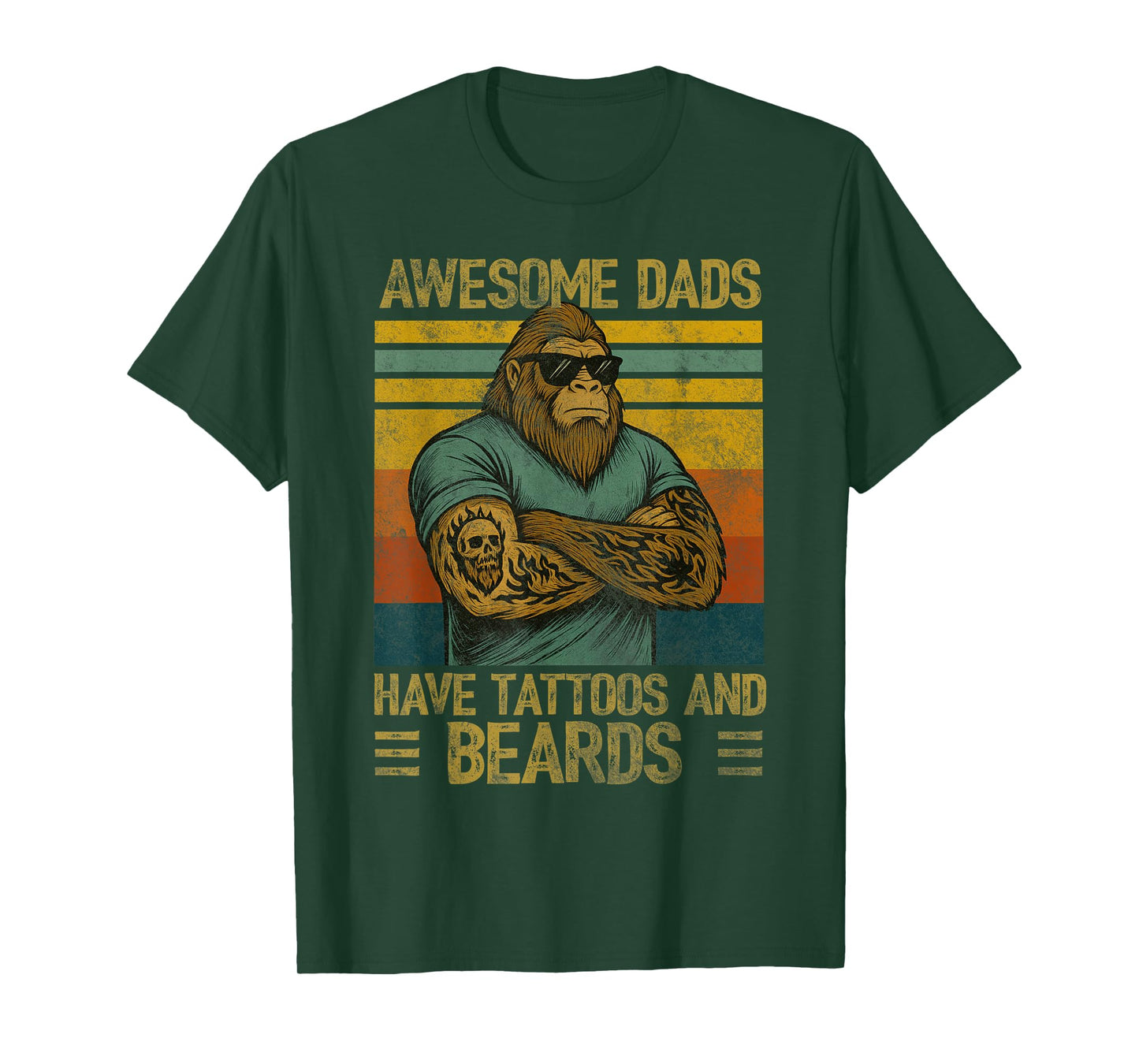 Awesome Dads Have Tattoos and Beards Funny Bigfoot Dad T-Shirt