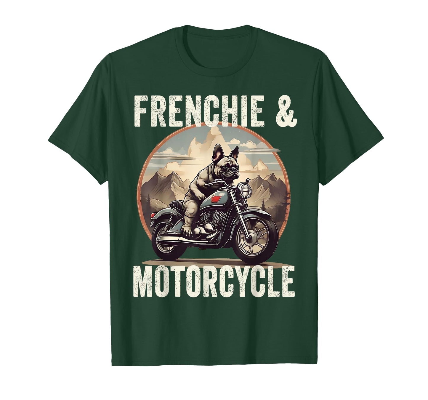 Frenchie And Motorcycle Dog Lovers Funny French Bulldog Dad Men Women T-Shirt