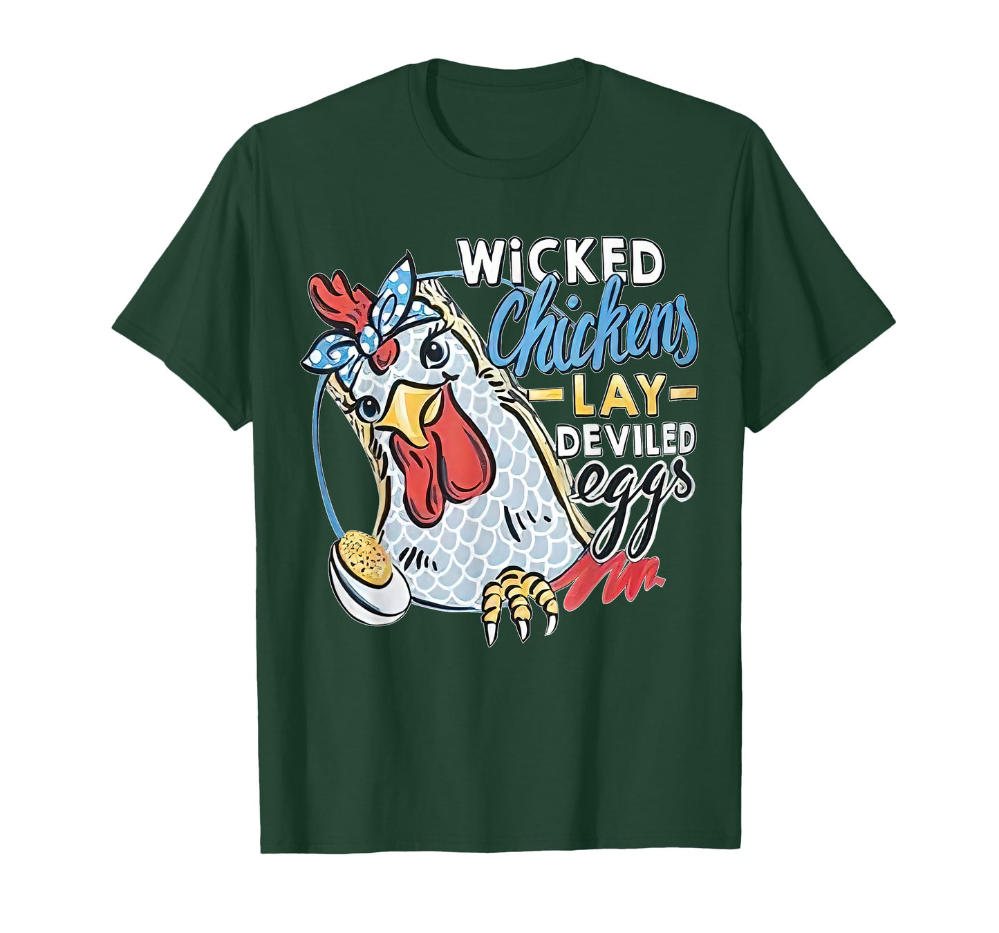 Wicked Chickens Lay Deviled Eggs Funny Chicken Lovers T-Shirt