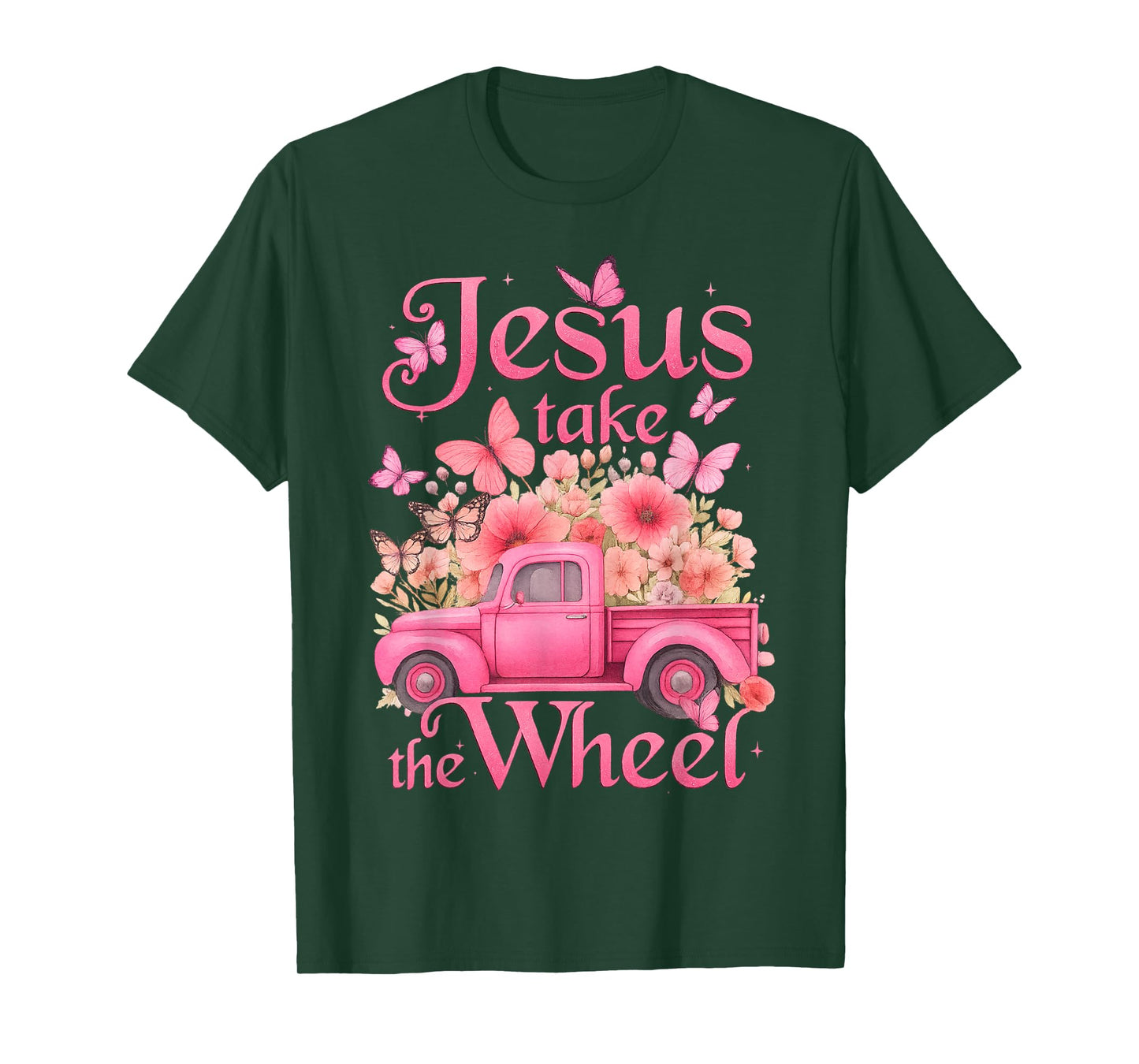 Vintage Jesus Take The Wheel Pink Floral Truck Butterfly T-Shirt