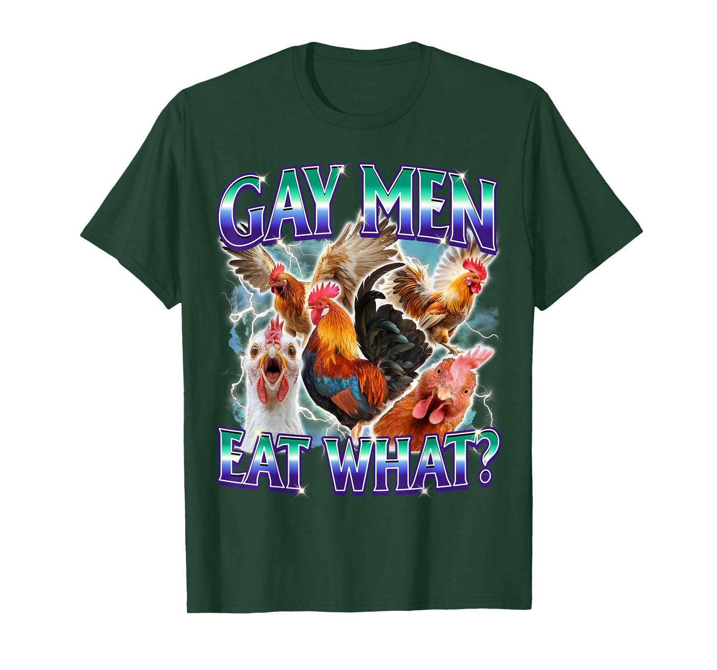 Gay Men Eat What Funny LGBTQ Ally Adult Humor Cock Chicken T-Shirt