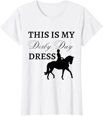 Derby Day 2023 This Is My Derby Day Dress Horse Racing Funny T-Shirt