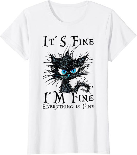 It´s fine im fine everything is fine - funny black cat women T-Shirt