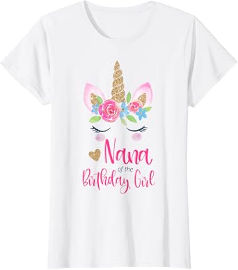 Unicorn Nana of the Birthday Girl Shirt Matching Party Tee T-Shirt