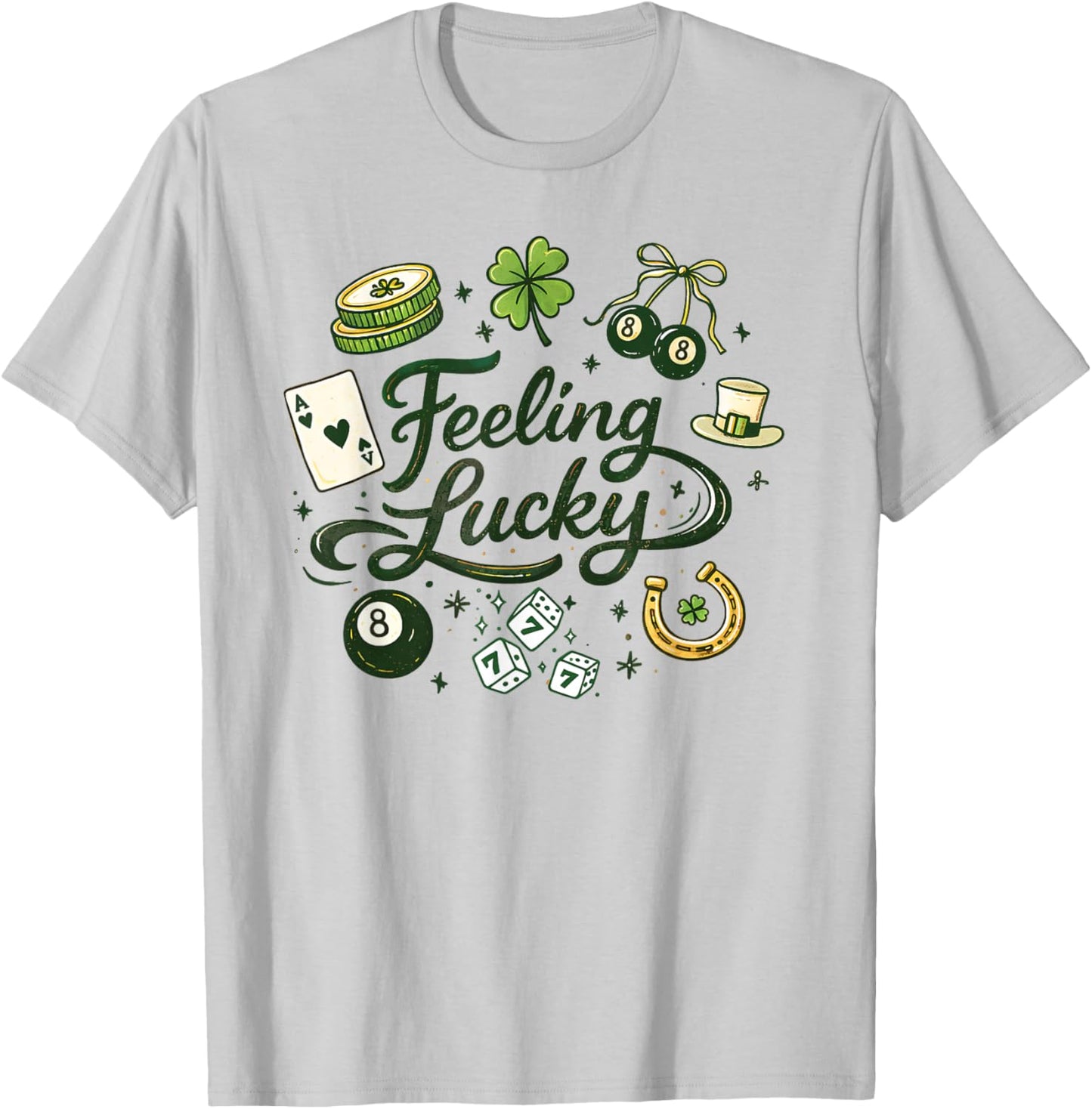 Feeling Lucky Green Clover Horseshoe Dice Lucky Charms T-Shirt T-Shirt - T-Shirt | Ash