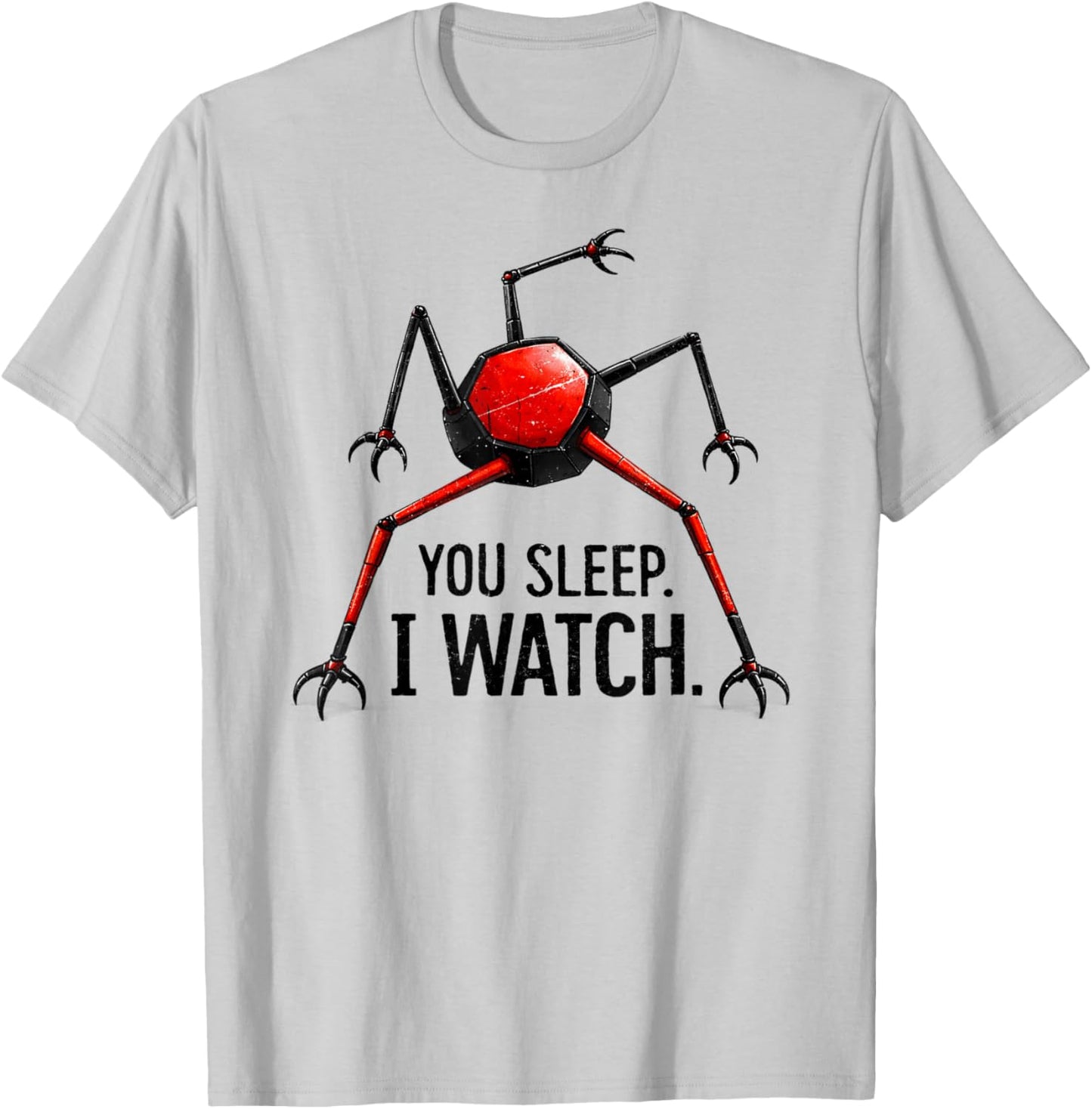 Funny You Sleep I Watch T-Shirt T-Shirt - T-Shirt | Ash
