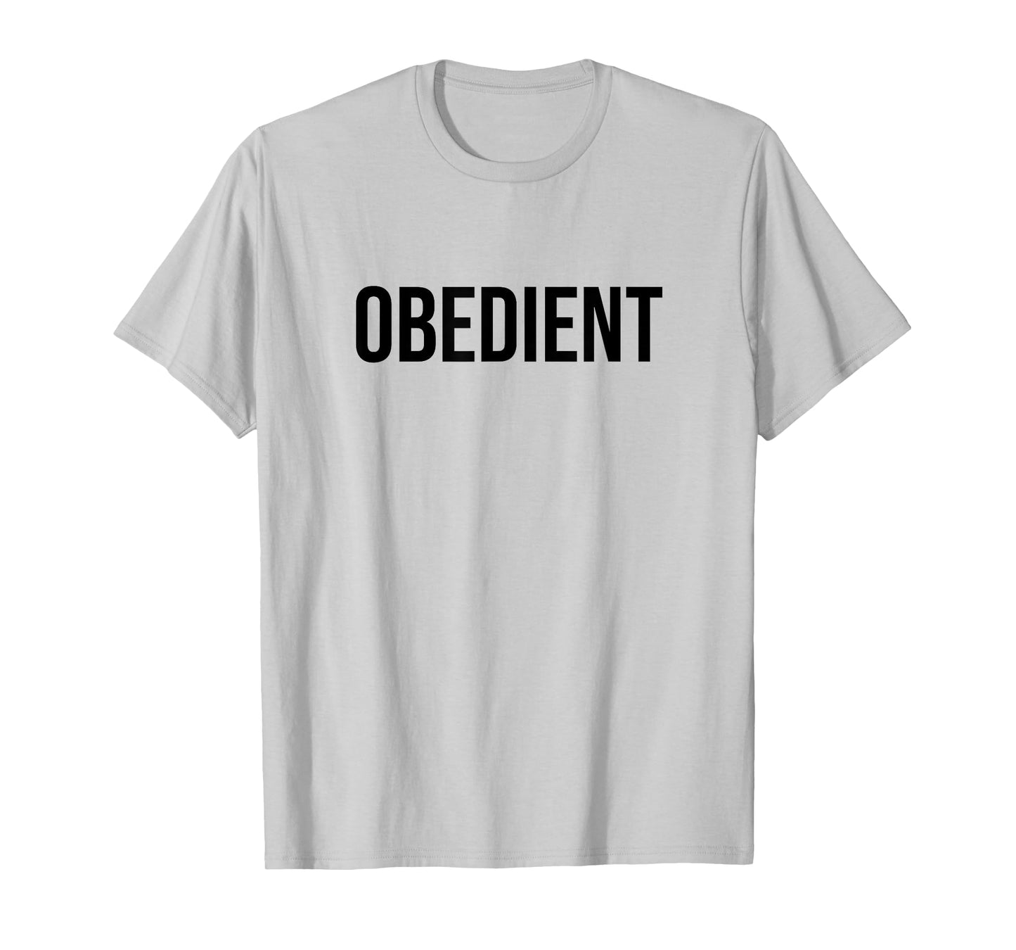 Obedient T-Shirt