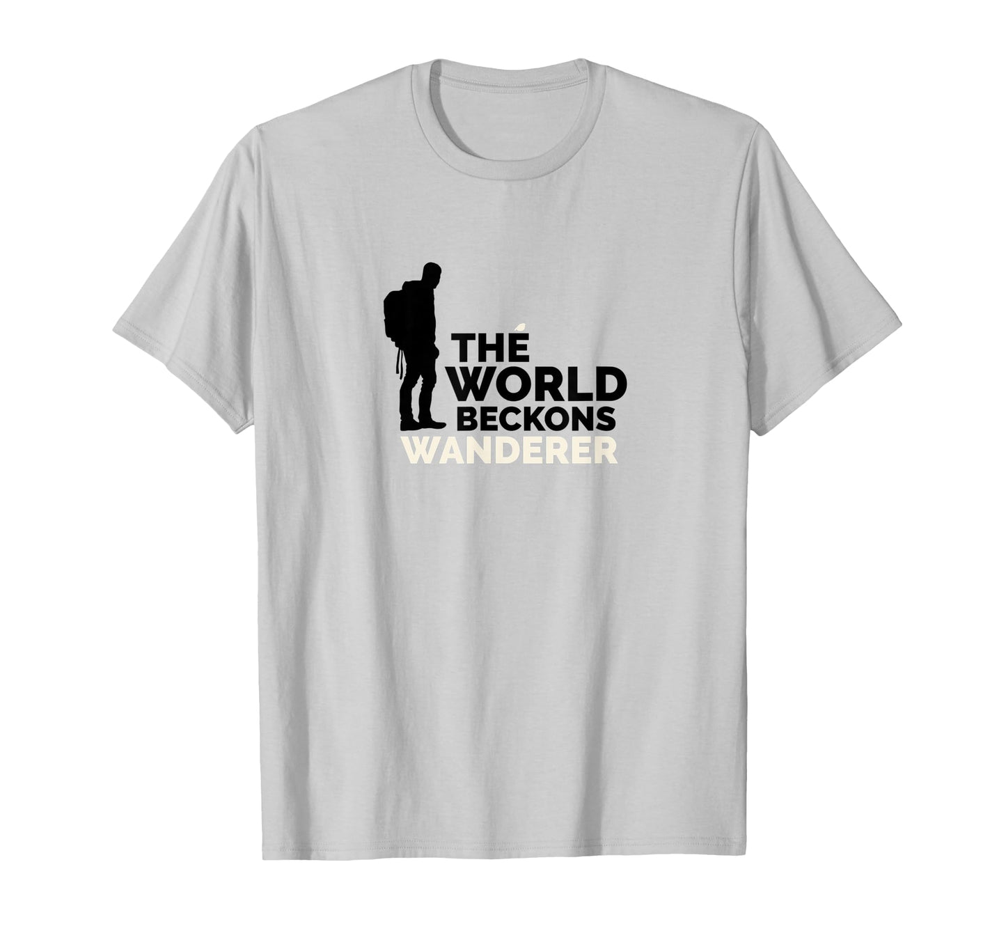 The World Beckons Wanderer - Hiker - Adventurer - Camping T-Shirt