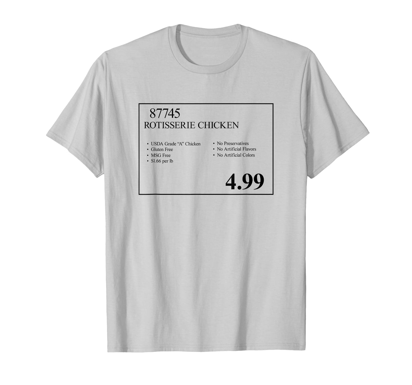 4.99 Rotisserie Chicken Sign T-Shirt