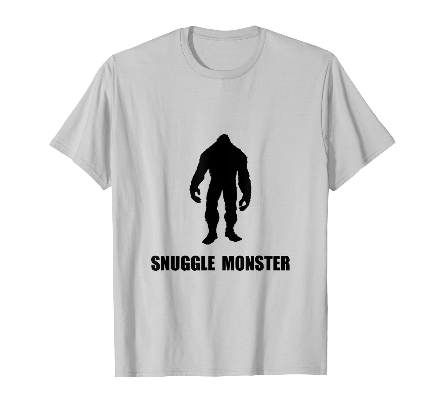 Snuggle Monster Bigfoot Funny T-Shirt T-Shirt