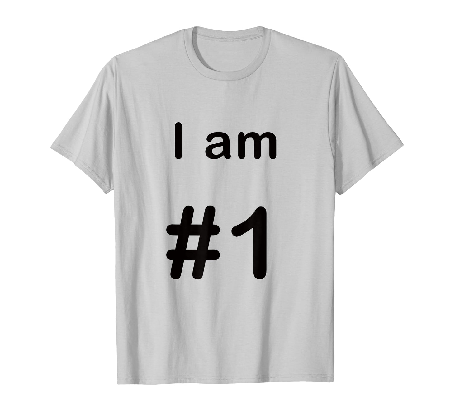 I am number one 1 T-Shirt