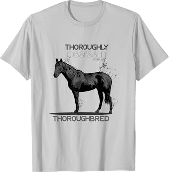 Thoroughbred Horse Racing T Shirt - Gifts for Horse Riders T-Shirt