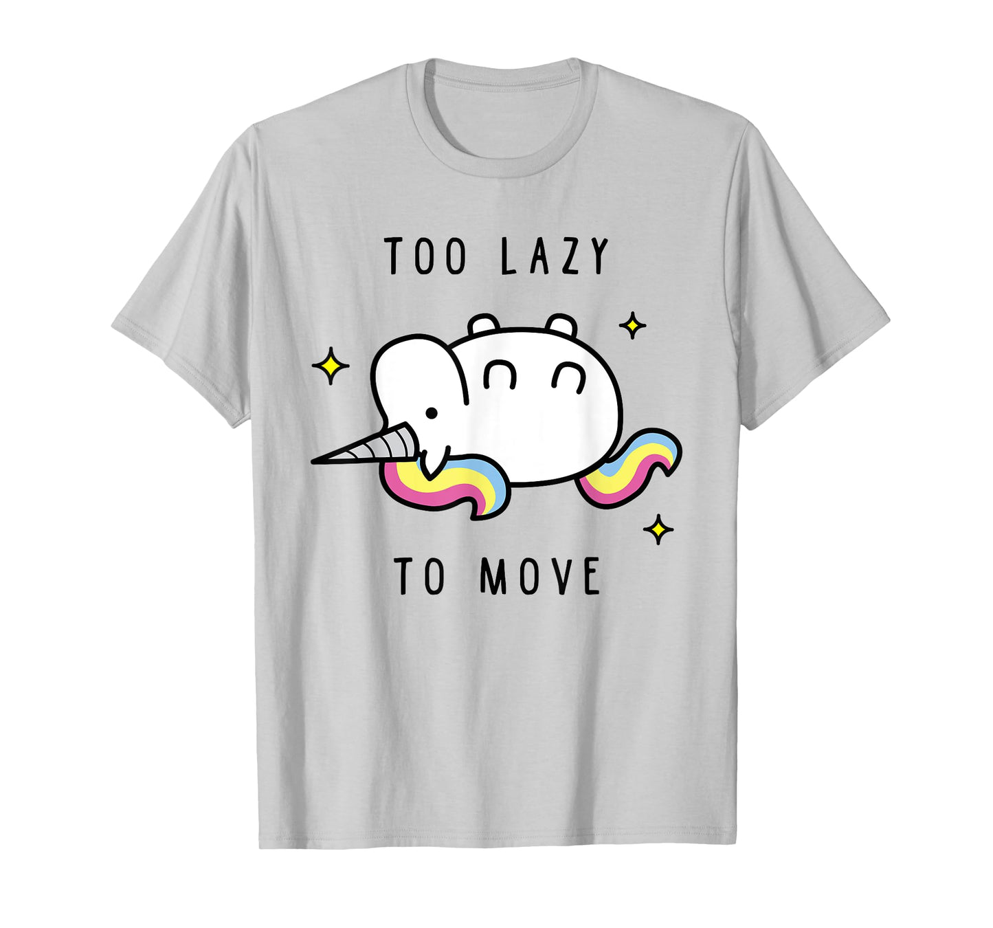 Funny Unicorn Too Lazy To Move TShirt, Unicorn Tee