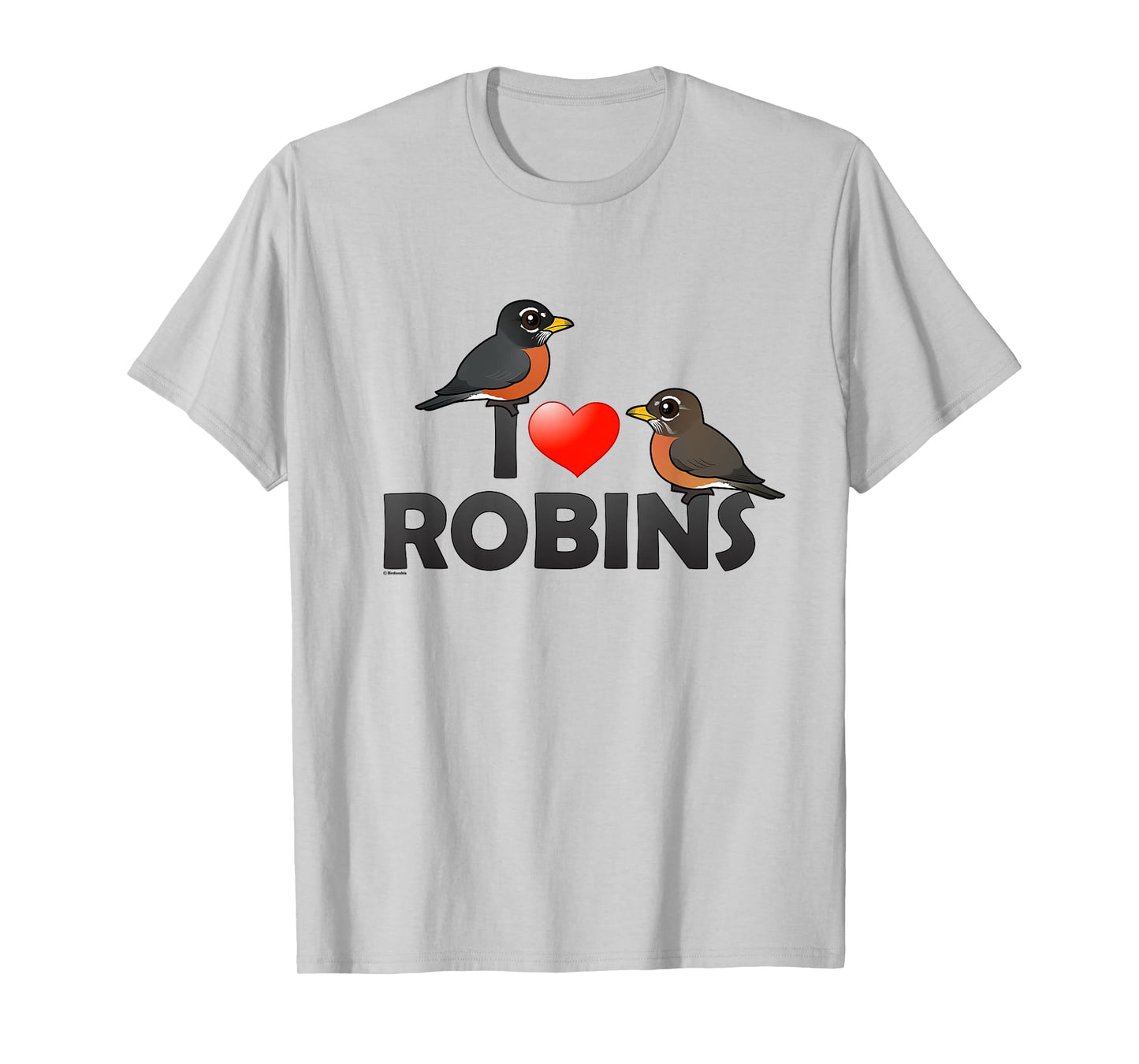 Cute I Love Robins Cartoon Bird T-Shirt