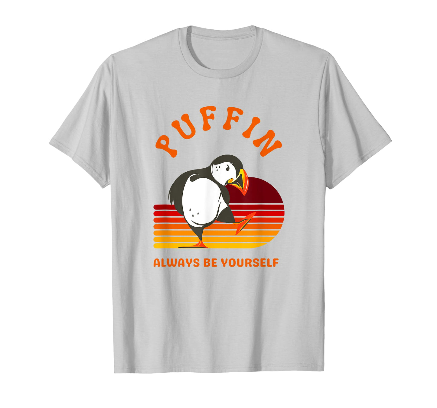 Retro Puffin Always Be Yourself | Funny Puffin Bird Birder T-Shirt