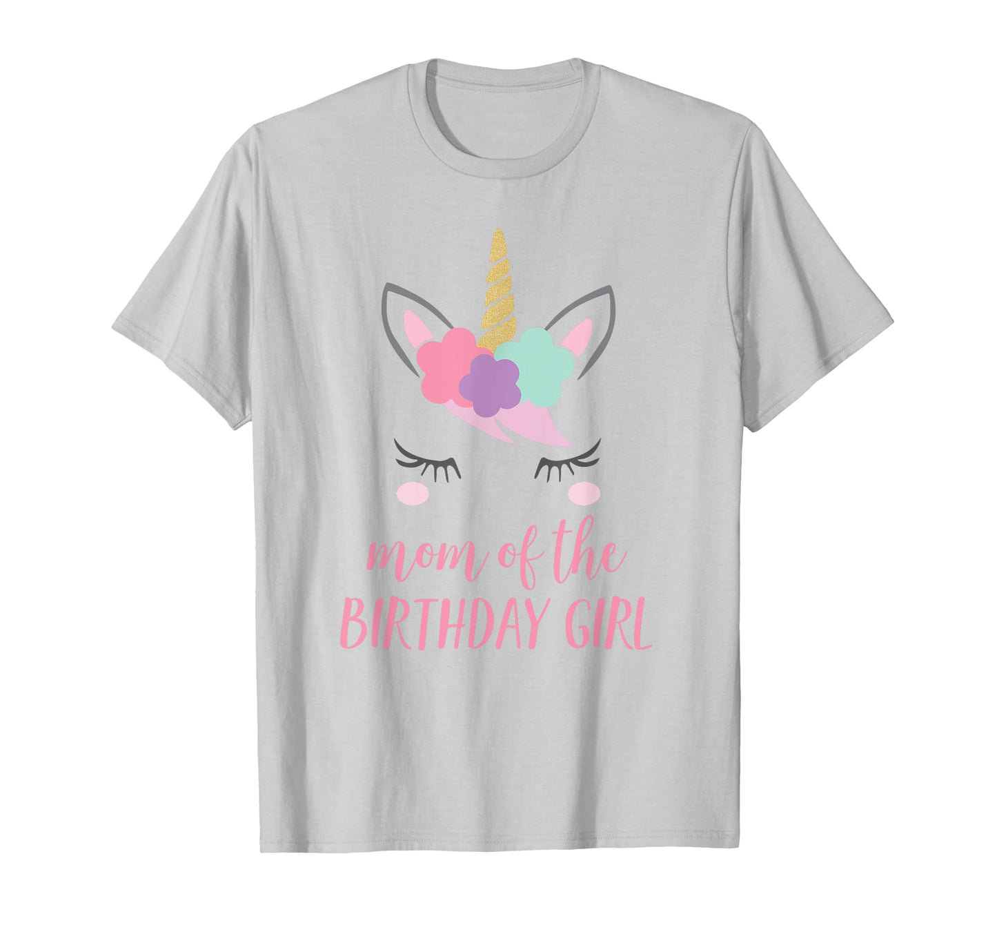 Cute Unicorn Mom Shirt, Mom of the Birthday Girl T-Shirt T-Shirt