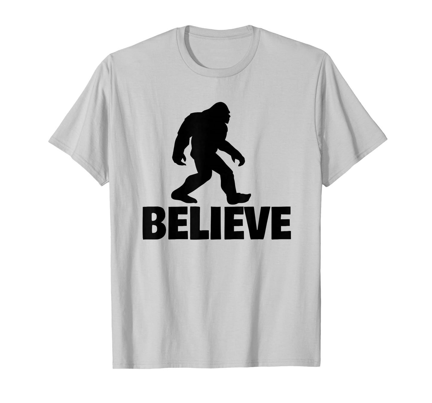 Bigfoot Believe funny Believe Bigfoot T-Shirt