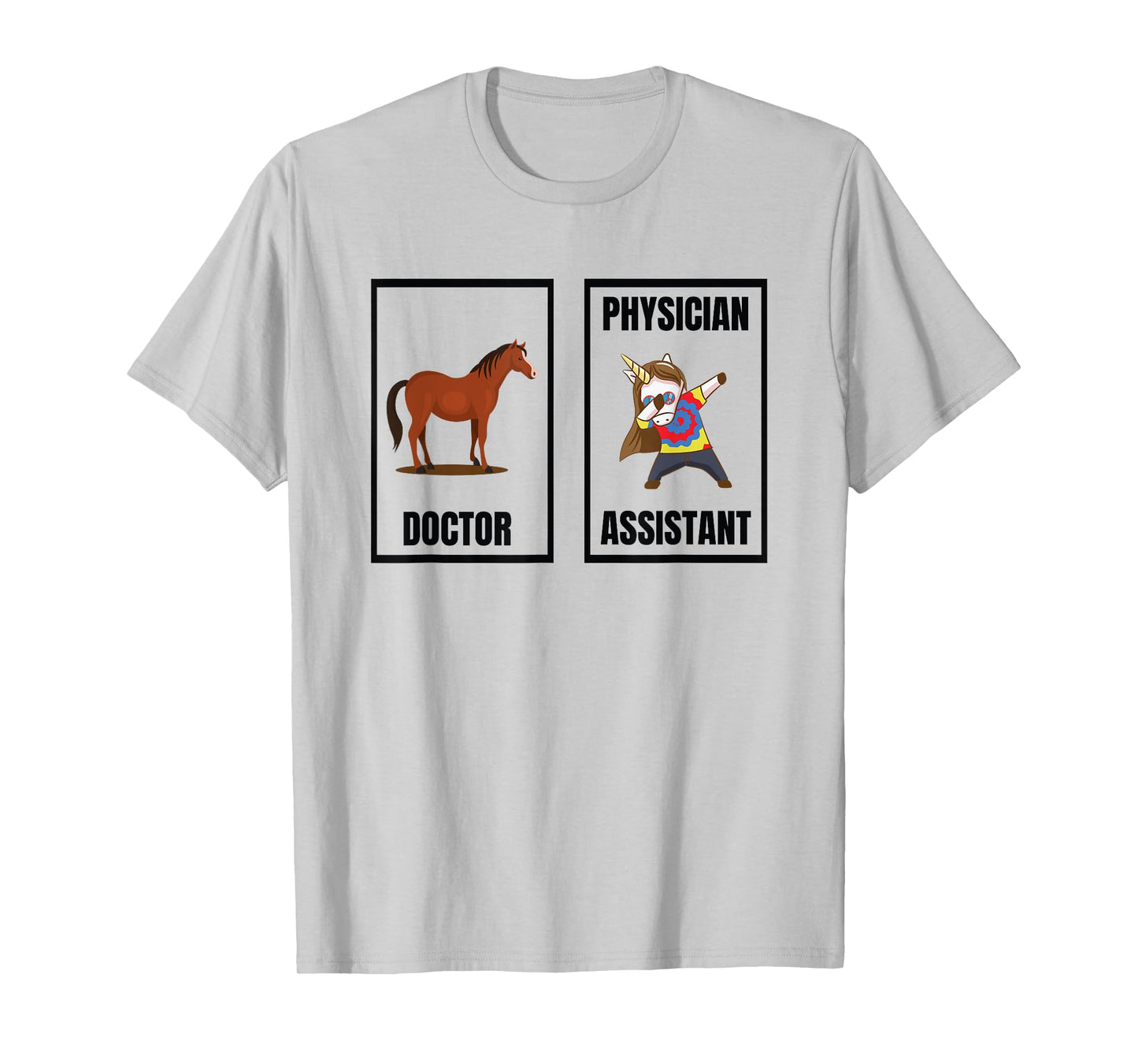 Funny Doctor Vs Physician Assistant Unicorn Dance PA School T-Shirt