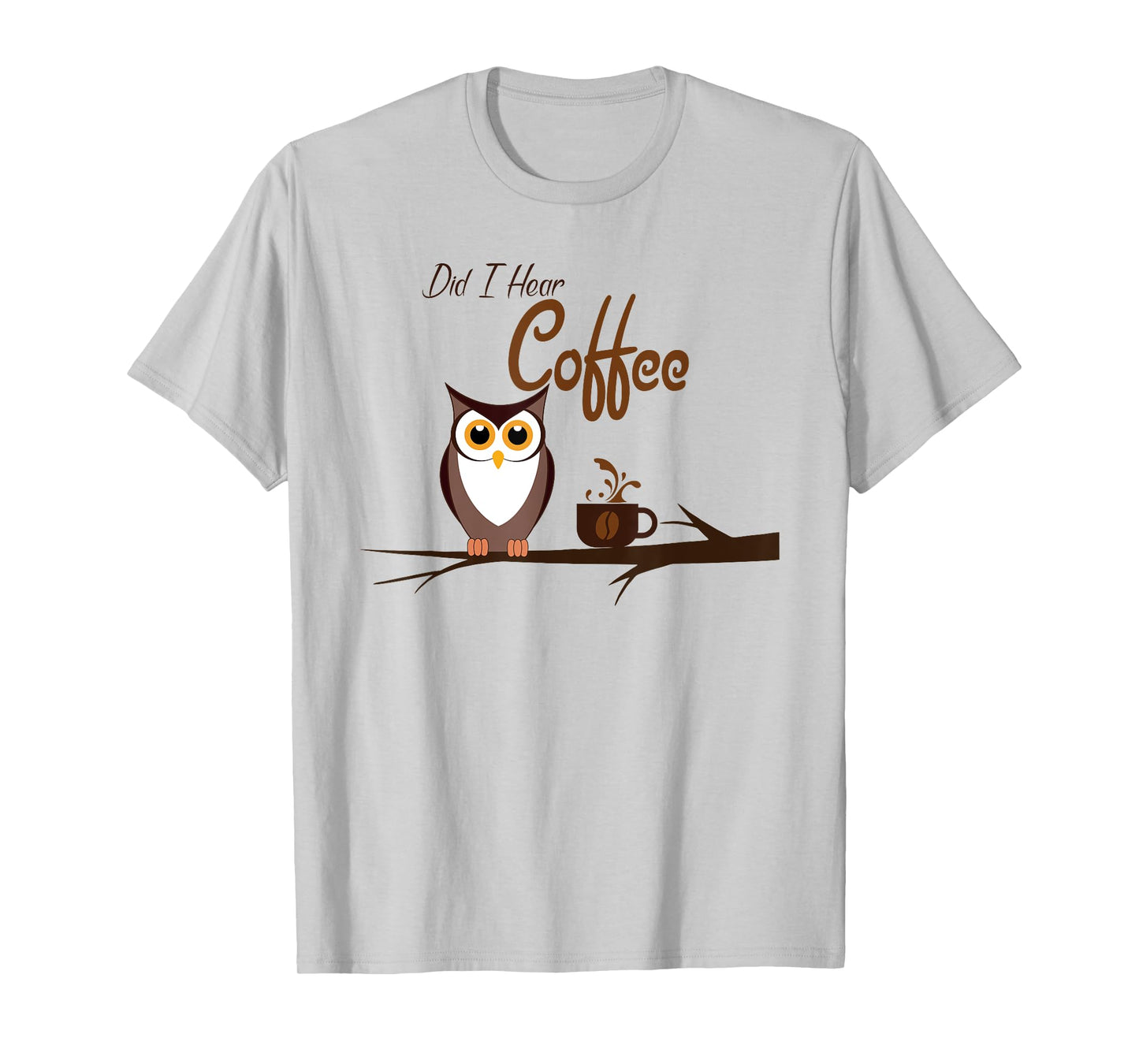 Did I Hear Coffee Birdwatching Funny Owl T-Shirt
