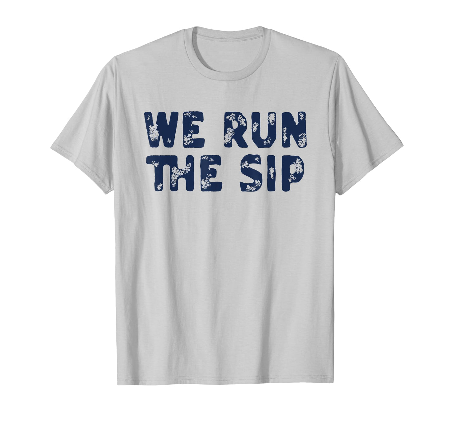 Mississippi We Run The Sip T-Shirt