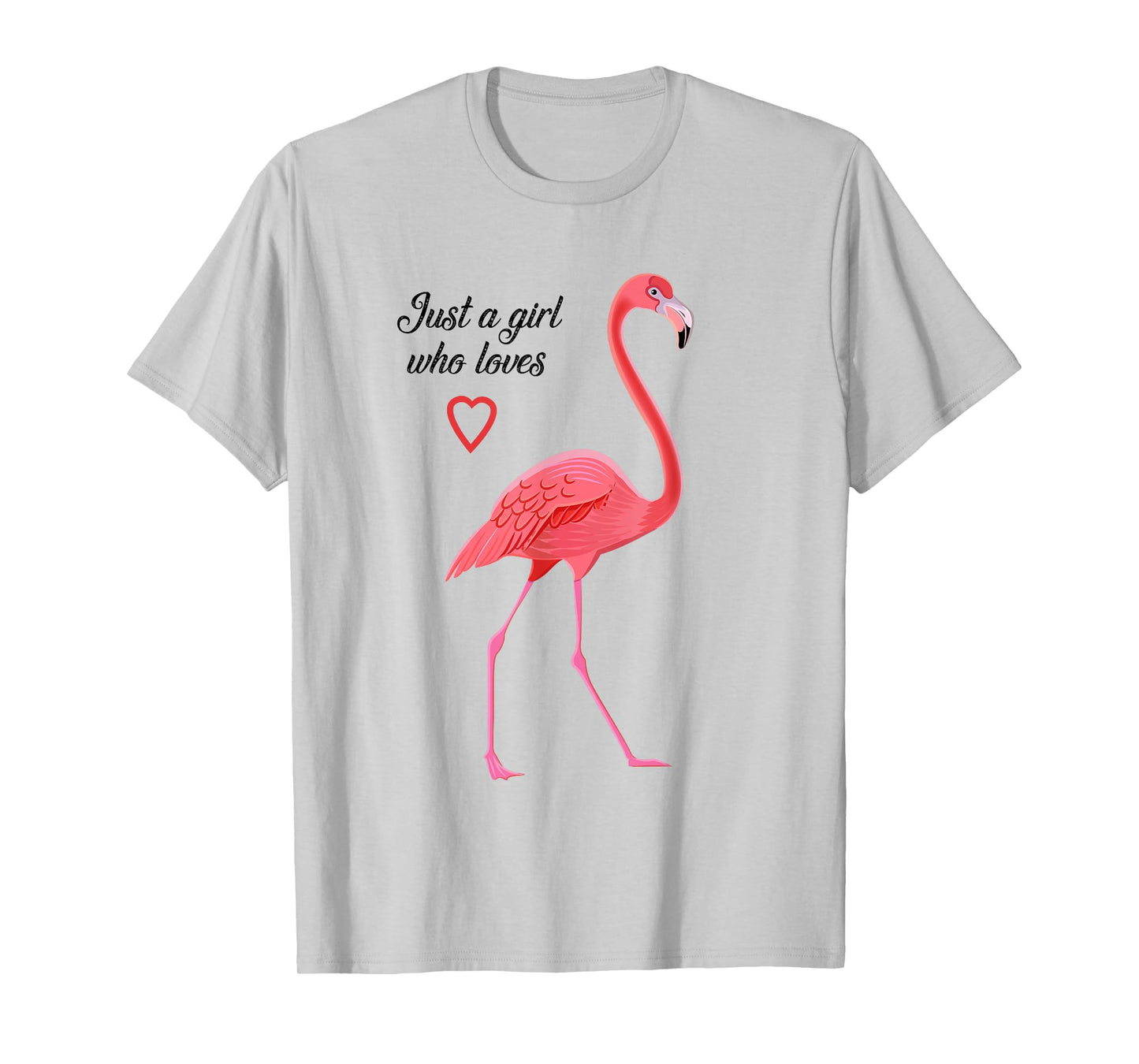 Just A Girl Who Loves Flamingos T-Shirt