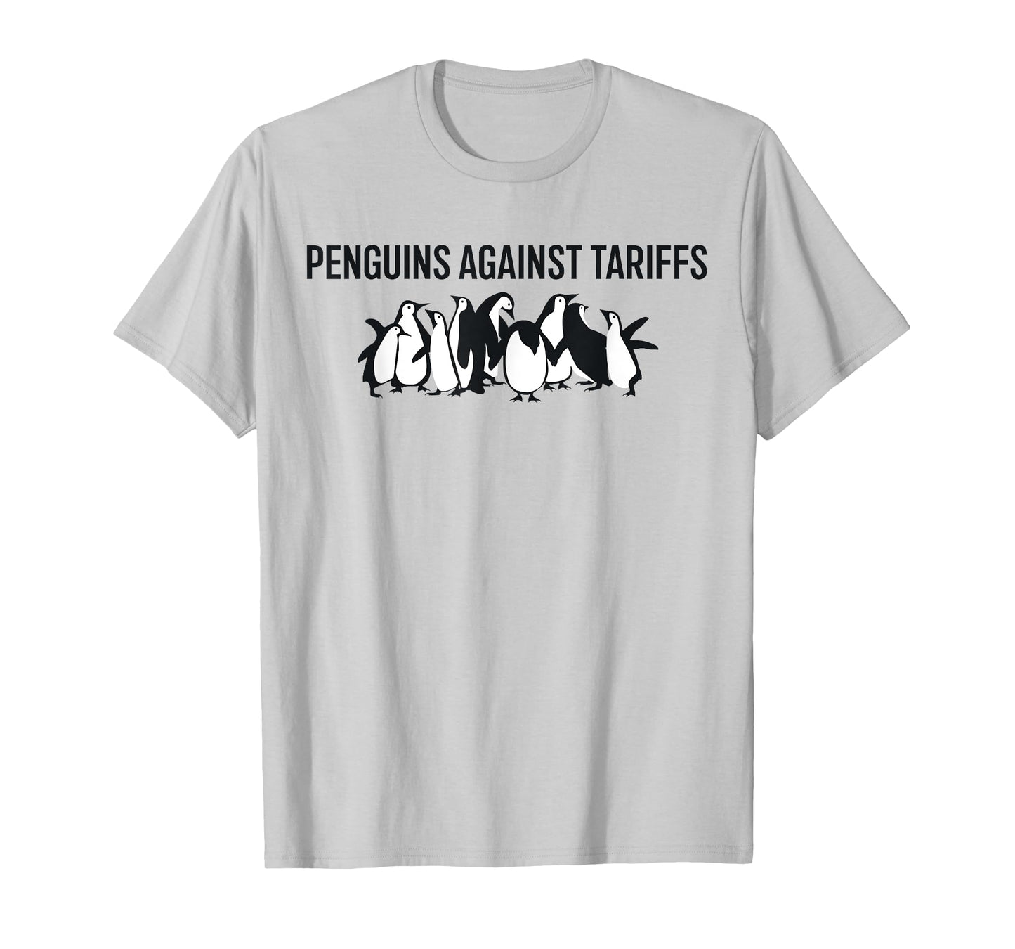 Funny Penguins Against Tariffs - No Tax for Penguins T-Shirt