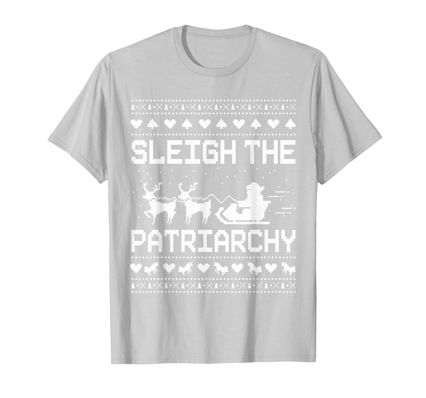 Sleigh The Patriarchy Feminist Feminism Meme Ugly Christmas T-Shirt