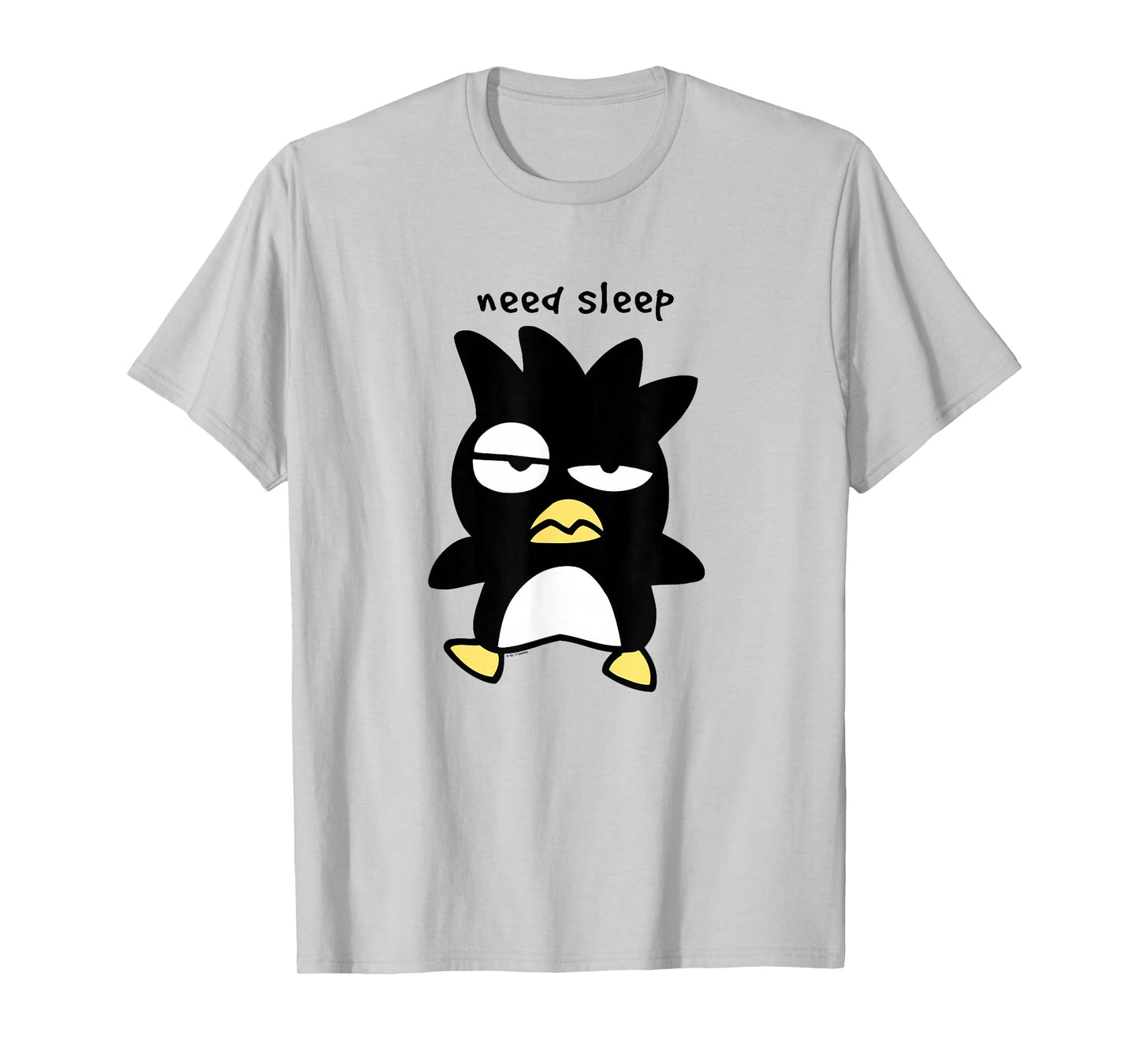Badtz - Maru "Need Sleep" Tee T-Shirt