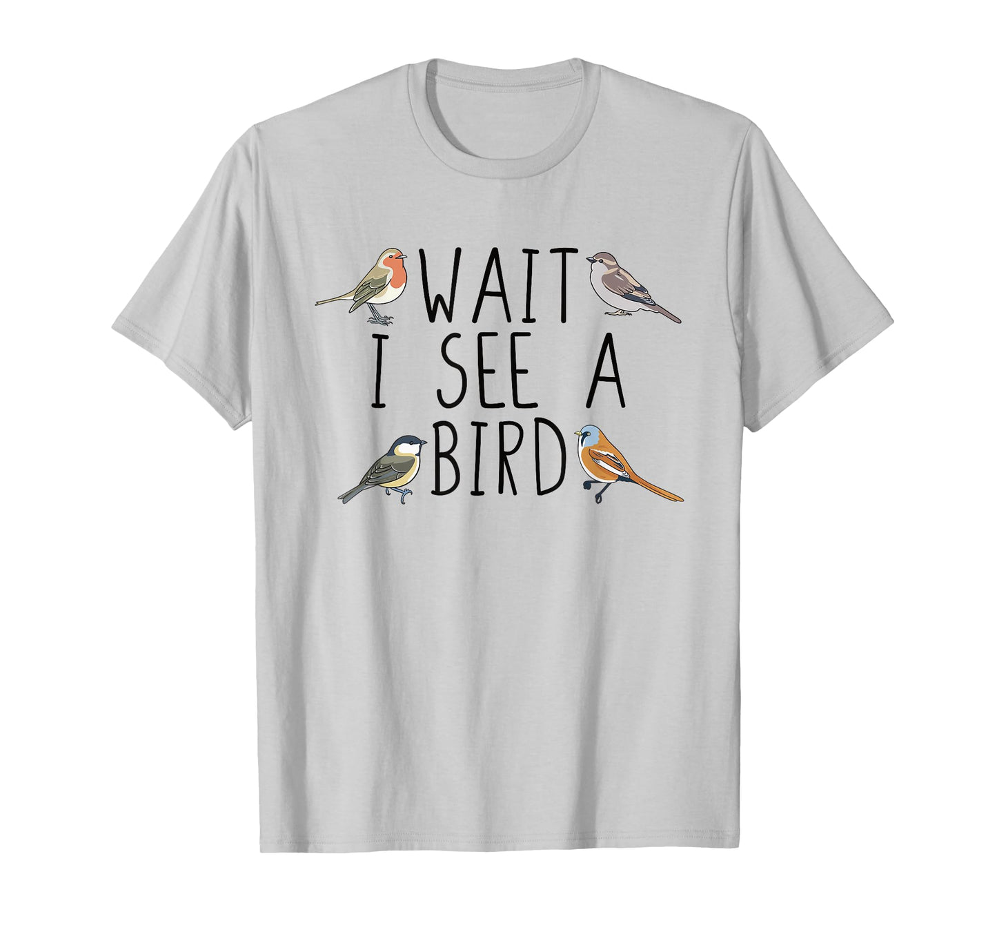 Bird Watching Wait I See A Bird Birding T-Shirt