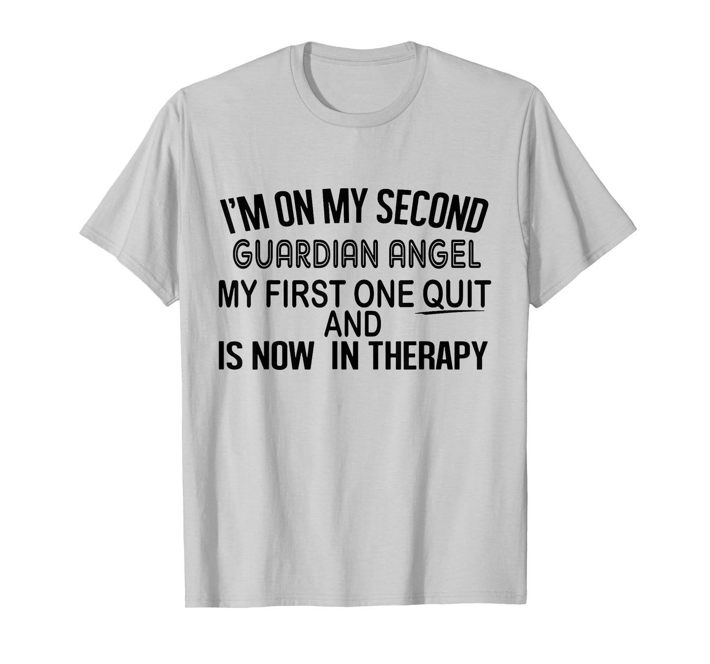 I'm On My Second Guardian Angel T-Shirt