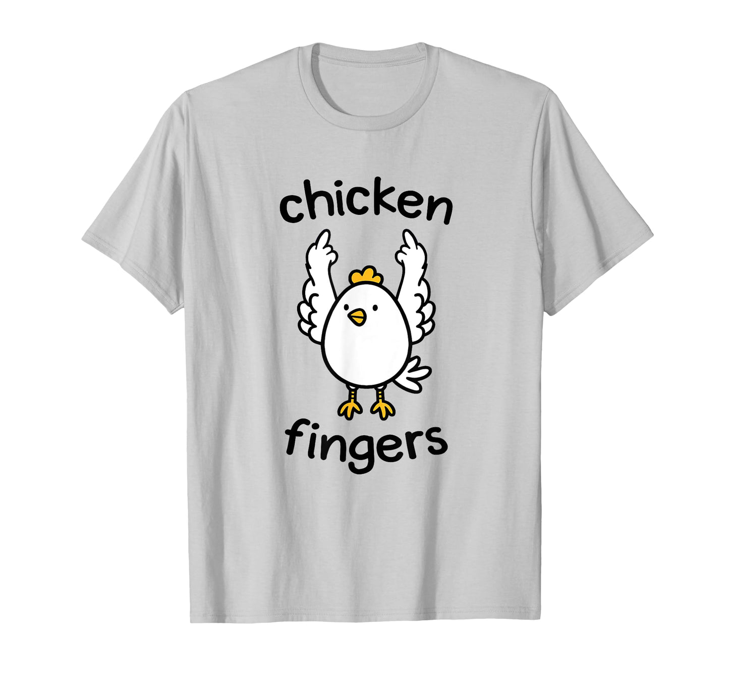 Chicken fingers - funny chicken flipping the bird T-Shirt