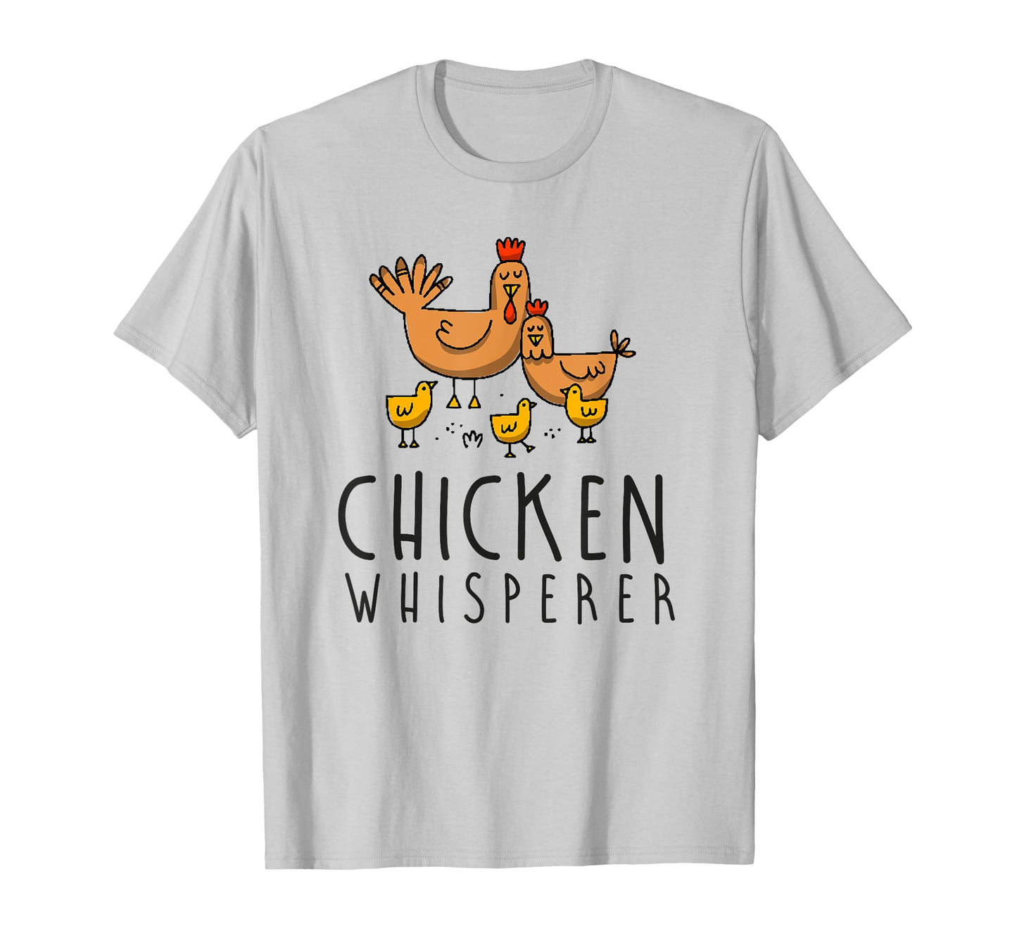 Chicken Whisperer Farm Tee Farmer Hen Rooster Poultry Eggs T-Shirt