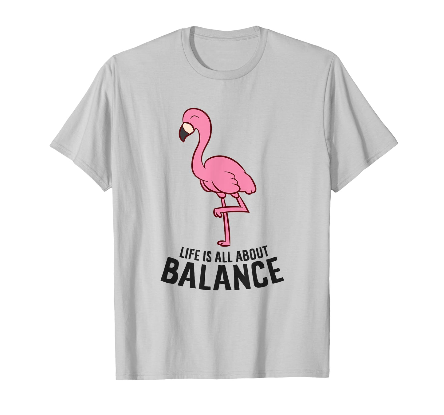 Life Is All About Balance Funny Flamingo Girl Love Flamingos T-Shirt
