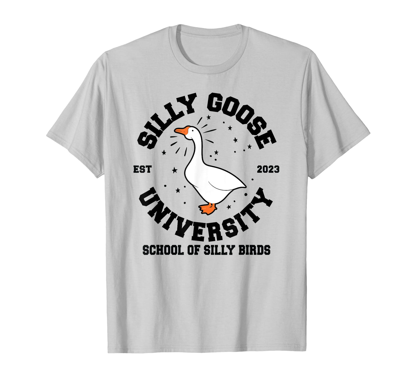 Silly Goose University School of Silly Birds T-Shirt