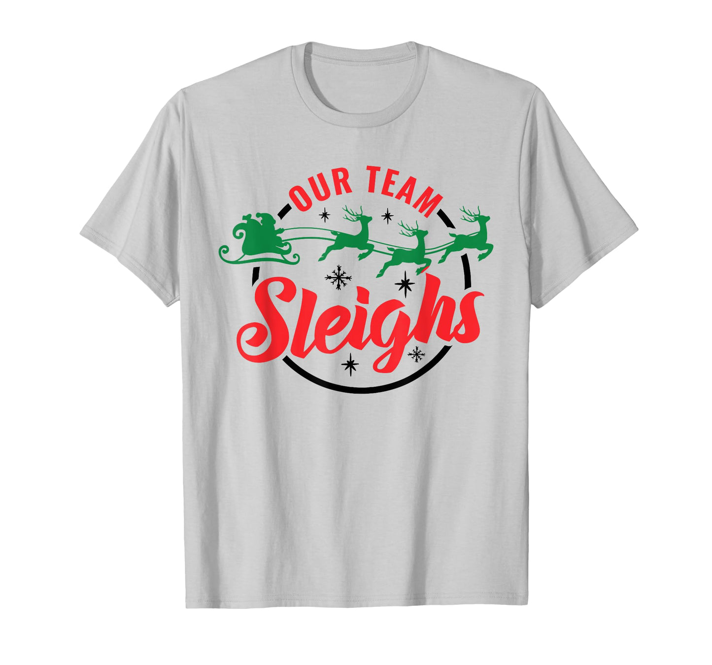 Our Team Sleighs Christmas Family Pajama Xmas Holiday Womens T-Shirt