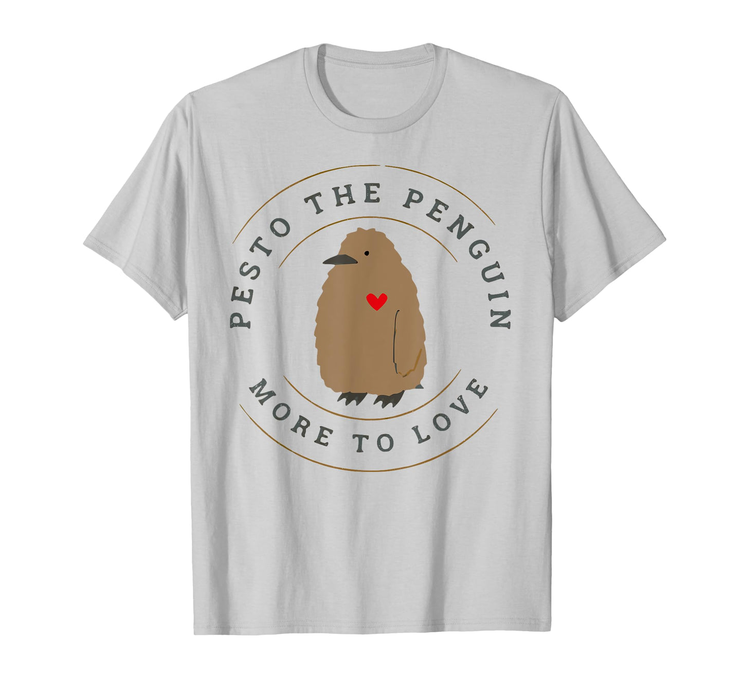 Pesto The Penguin More To Love T-Shirt