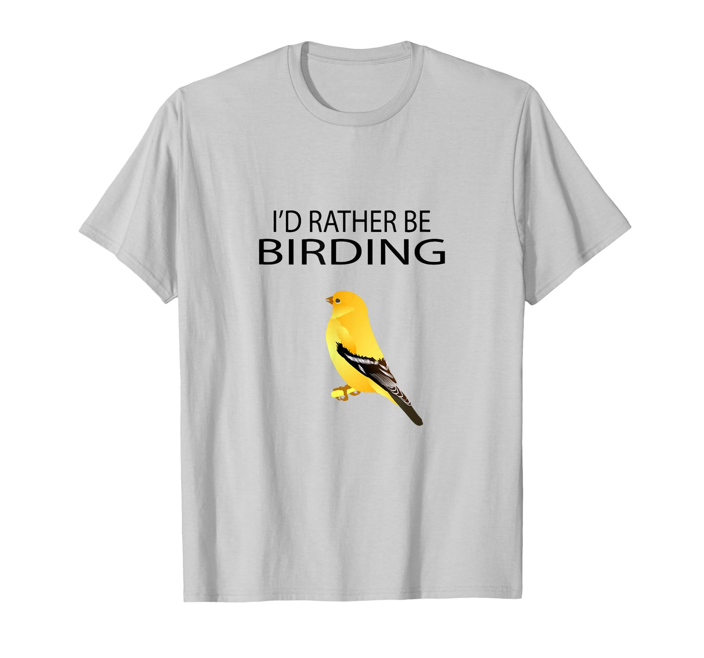 I'd Rather Be Birding T-shirt | Bird Watching apparel T-Shirt
