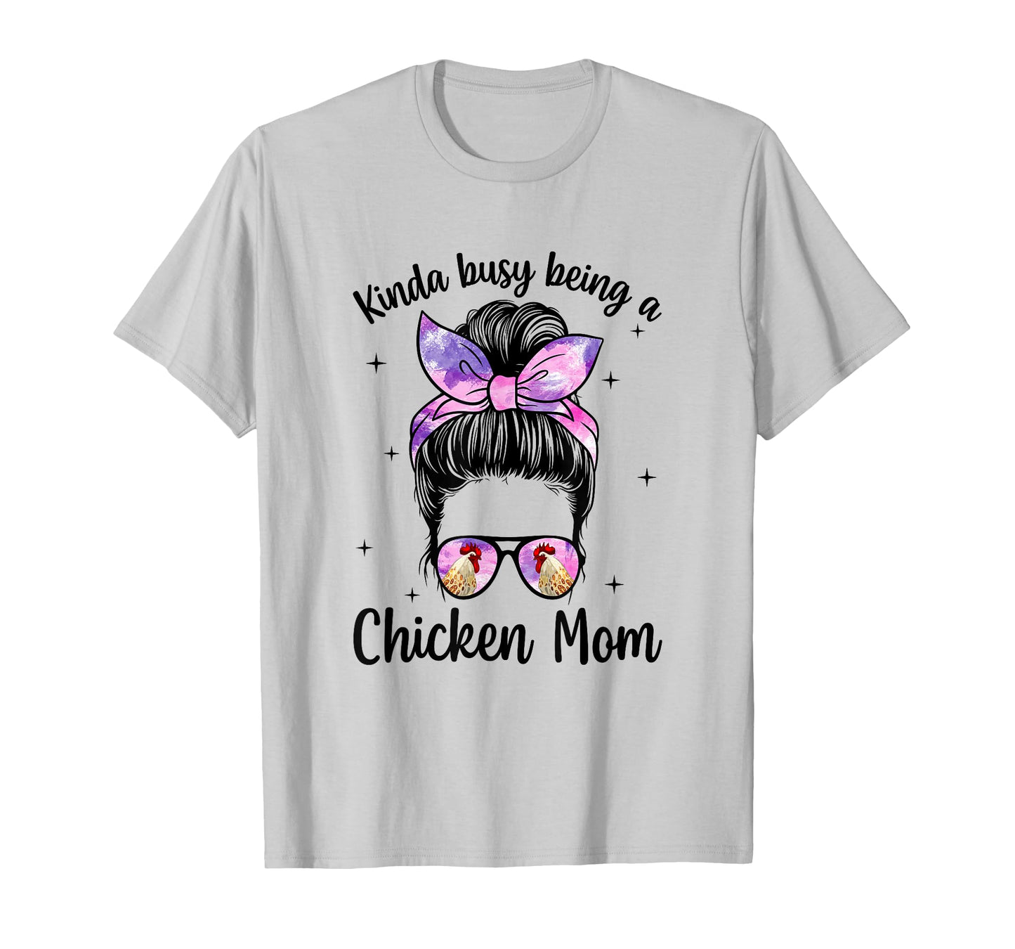Being A Chicken Mom Chicken Owner Chicken Lover Chicken Mama T-Shirt