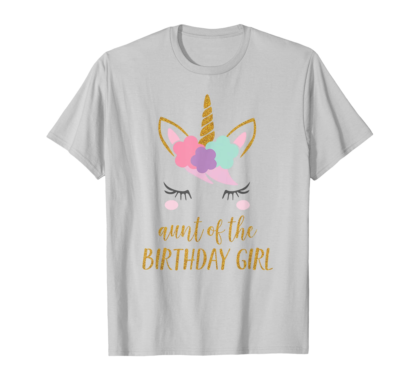 Cute Unicorn Aunt Shirt, Aunt of the Birthday Girl T-Shirt